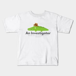 Investigator Funny Alligator Pun Design Kids T-Shirt